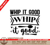 Whip It Good SVG Kitchen Sticker SVG