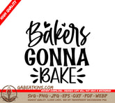 Bakers Gonna Bake SVG Design SVG