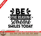 Be The Reason Smile SVG SVG