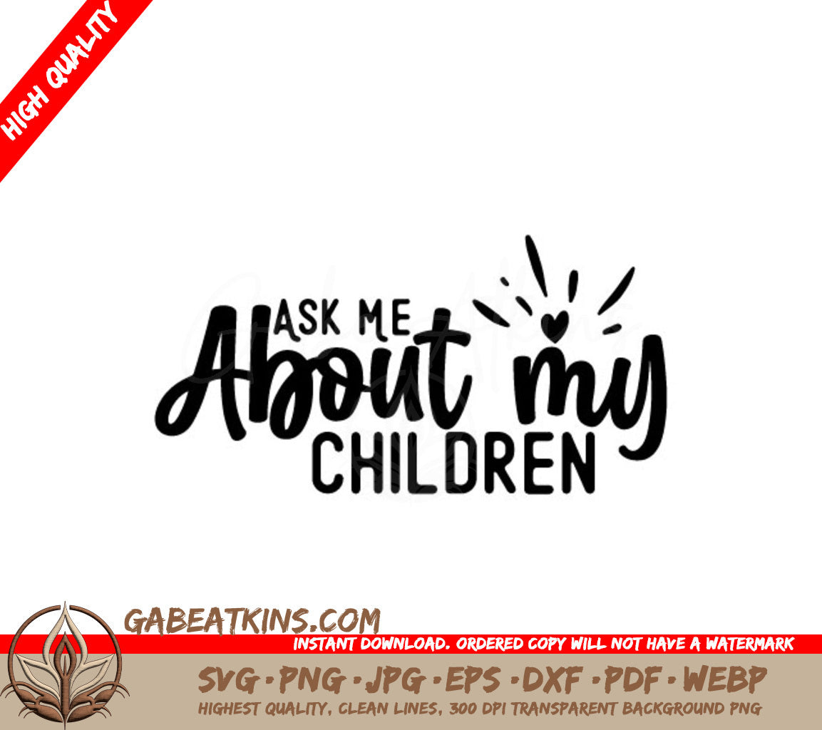 Ask Me About My Kids SVG SVG