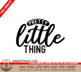 Pretty Little Thing SVG Sticker SVG