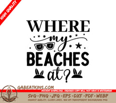Where My Beaches At SVG SVG