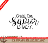 Christ Our Savior Is Born SVG SVG