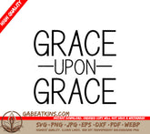 Grace Upon Grace SVG Sticker SVG