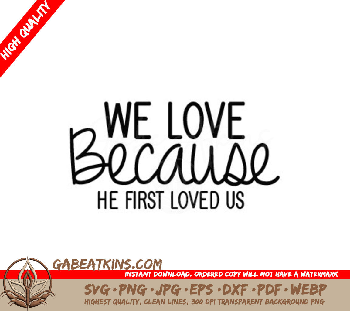 We Love Because SVG Sticker SVG