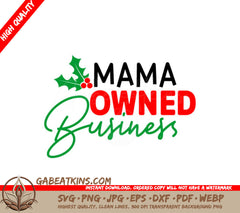 Mama Owned Holly Christmas SVG SVG