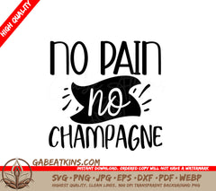No Pain No Champagne SVG Poster SVG