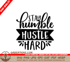 Stay Humble Hustle Hard SVG SVG