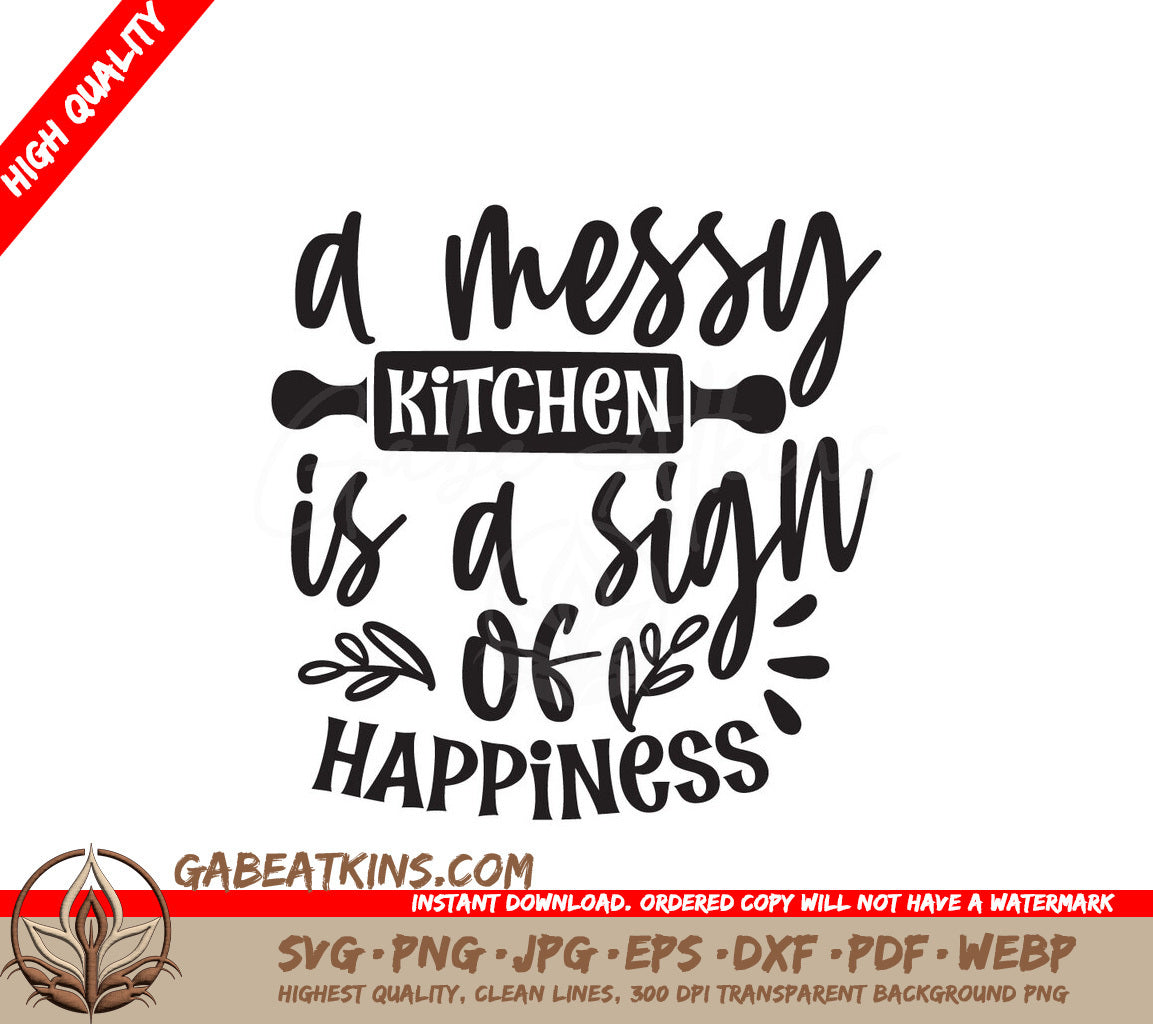 Happy Messy Kitchen SVG SVG