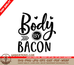 Body By Bacon SVG Sticker SVG