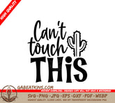 Cant Touch This  SVG SVG