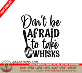 Dont Be Afraid Whisk SVG SVG