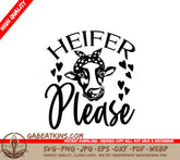 Heifer Please Cow SVG Sticker SVG