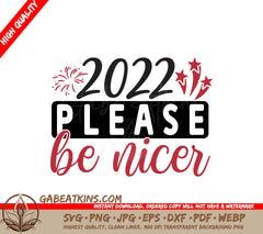 2022 Please Be Nicer SVG Sticker SVG