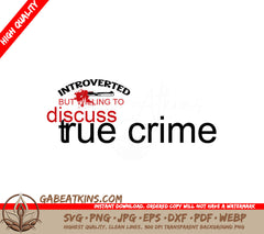 Introverted True Crime SVG Design SVG
