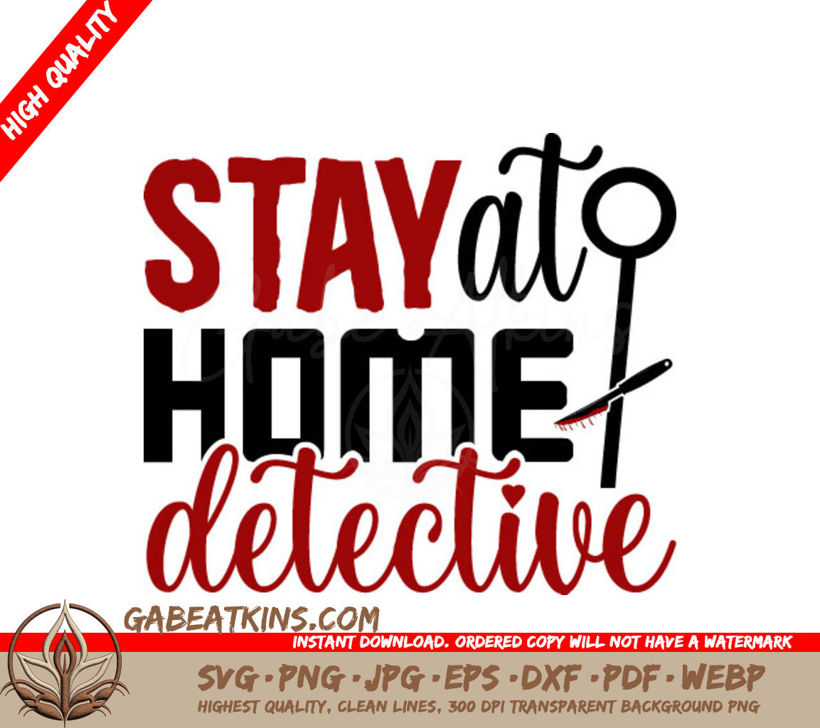Red & Black Stay Home Detective SVG SVG