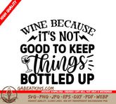 Wine Not SVG Design SVG