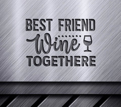 Best Friend Wine SVG Design SVG