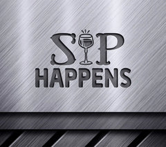 Sip Happens SVG SVG
