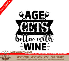 Age Gets Better With Wine SVG SVG