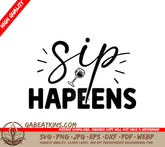 Wine Sip Happens SVG SVG
