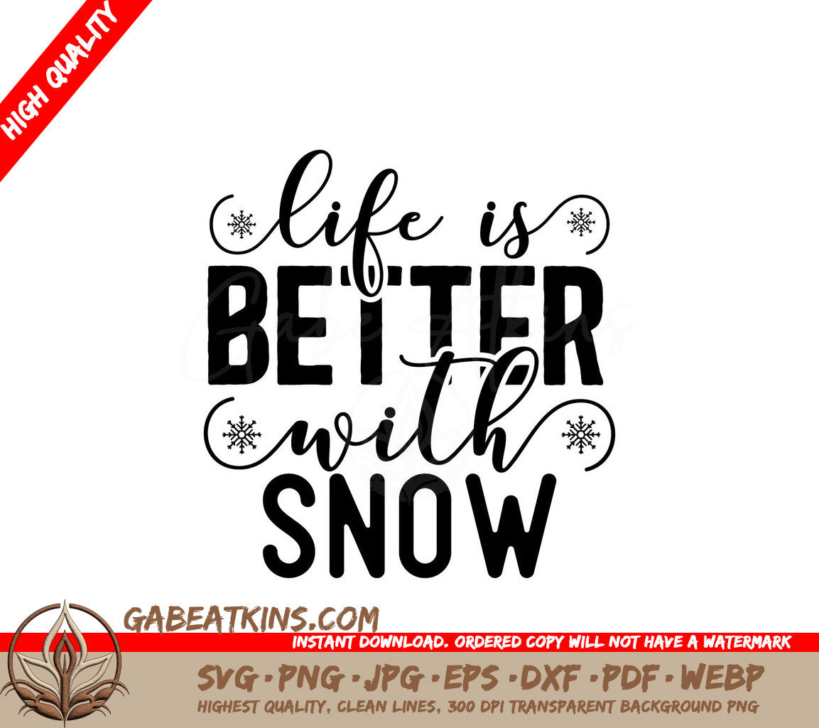 Life is Better with Snow SVG SVG