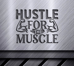 Hustle For The Muscle SVG SVG