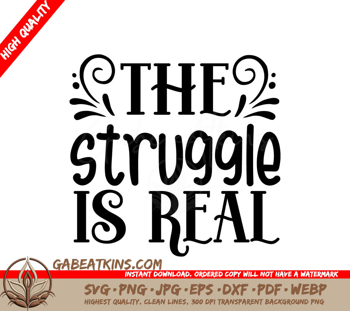 The Struggle Is Real SVG Cut File SVG