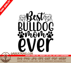 Best Bulldog Mom SVG Design SVG
