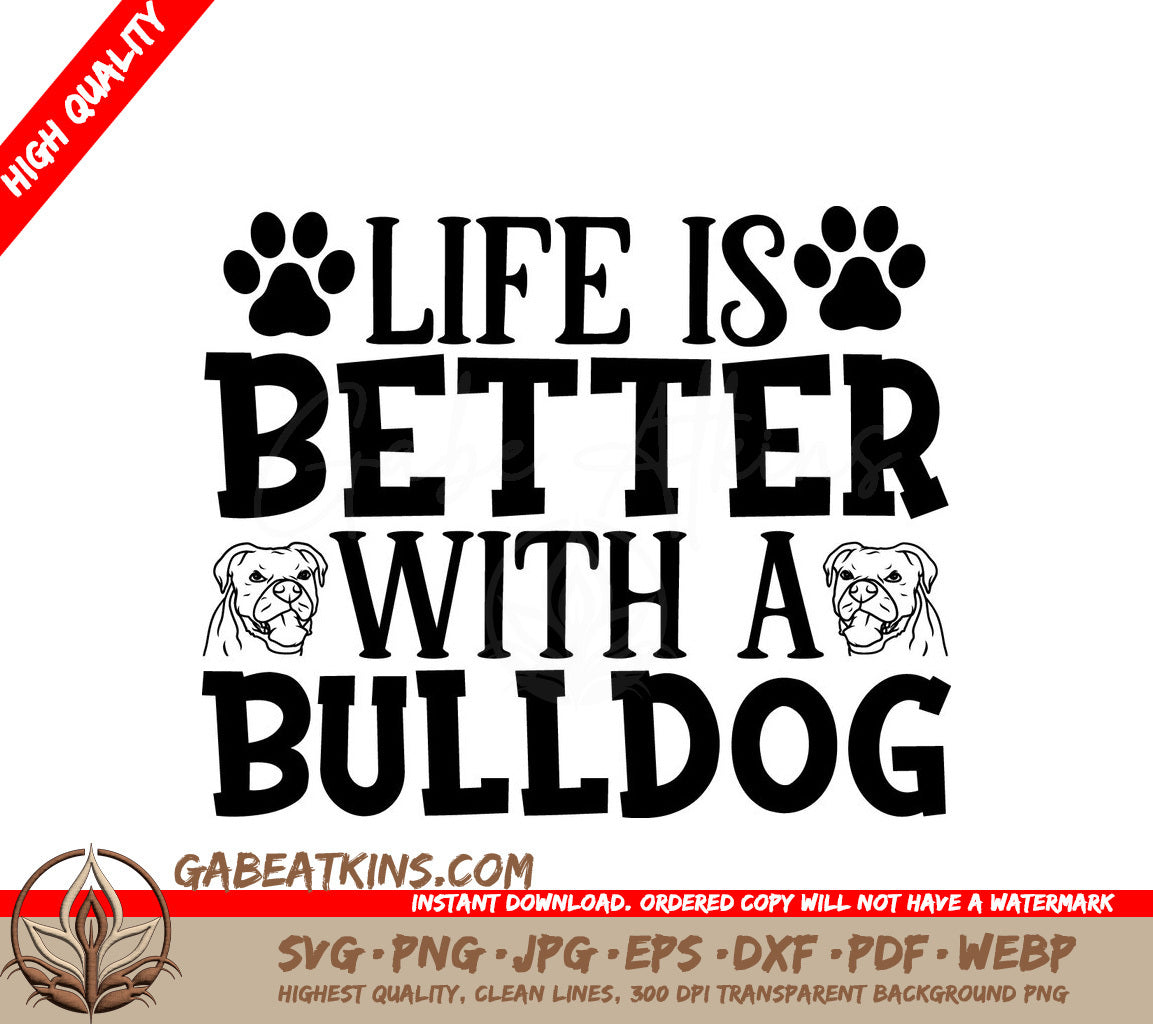 Bulldog SVG - Life is Better SVG