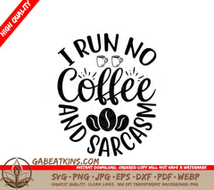 Coffee & Sarcasm SVG Design SVG