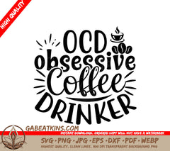 OCD Coffee Drinker SVG SVG