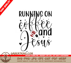 Running on Coffee & Jesus SVG SVG