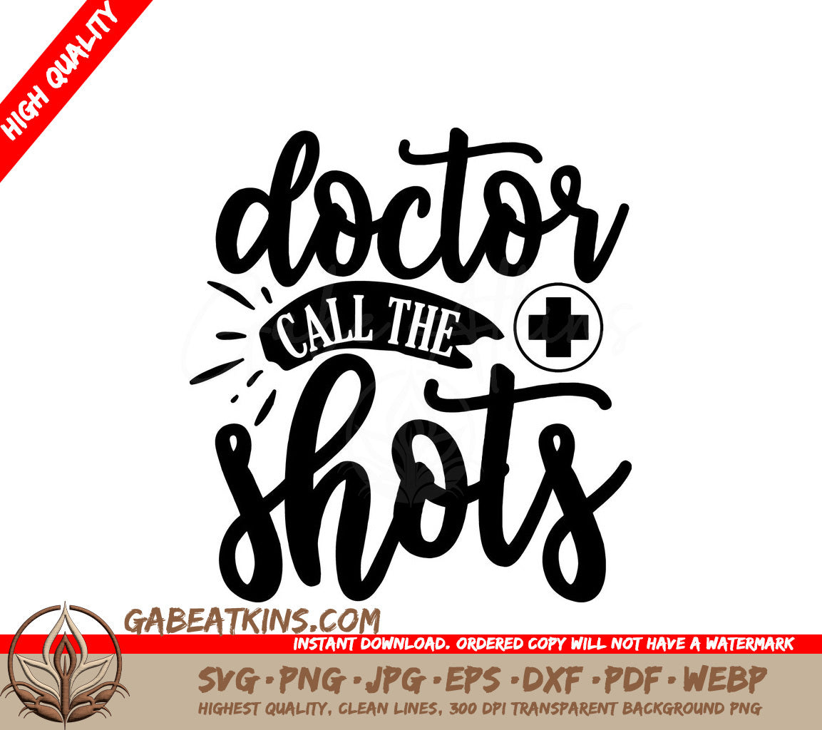 Doctor Call The Shots SVG SVG