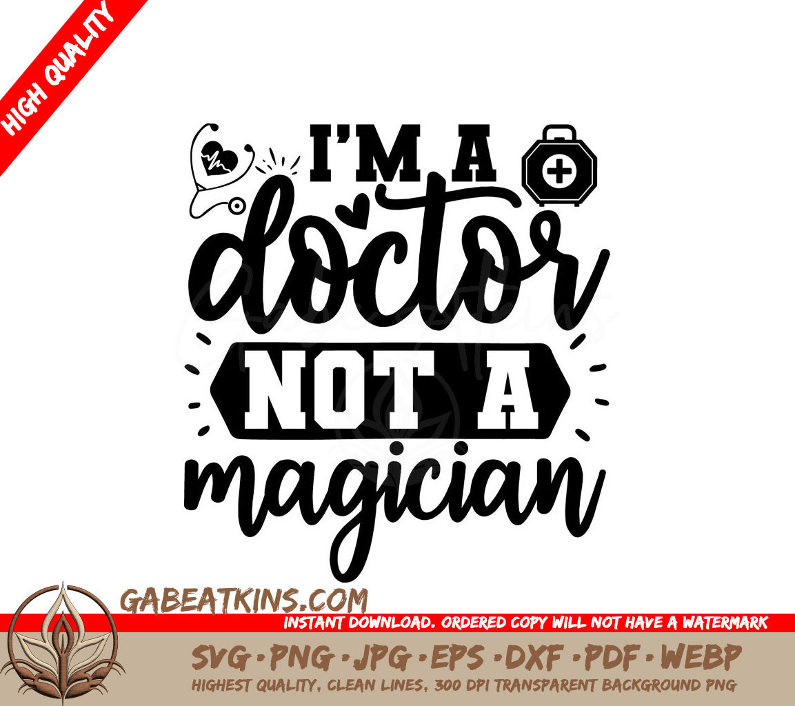 Doctor Not Magician SVG SVG