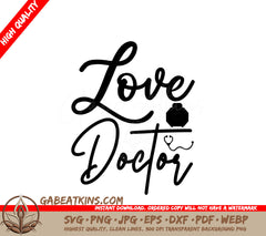 Love Doctor SVG Design Design SVG