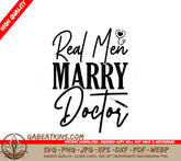 Real Men Marry Doctor SVG SVG