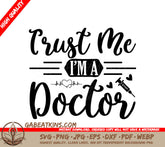 Trust Me Im a Doctor SVG SVG