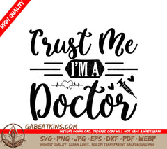 Trust Me Im a Doctor SVG SVG