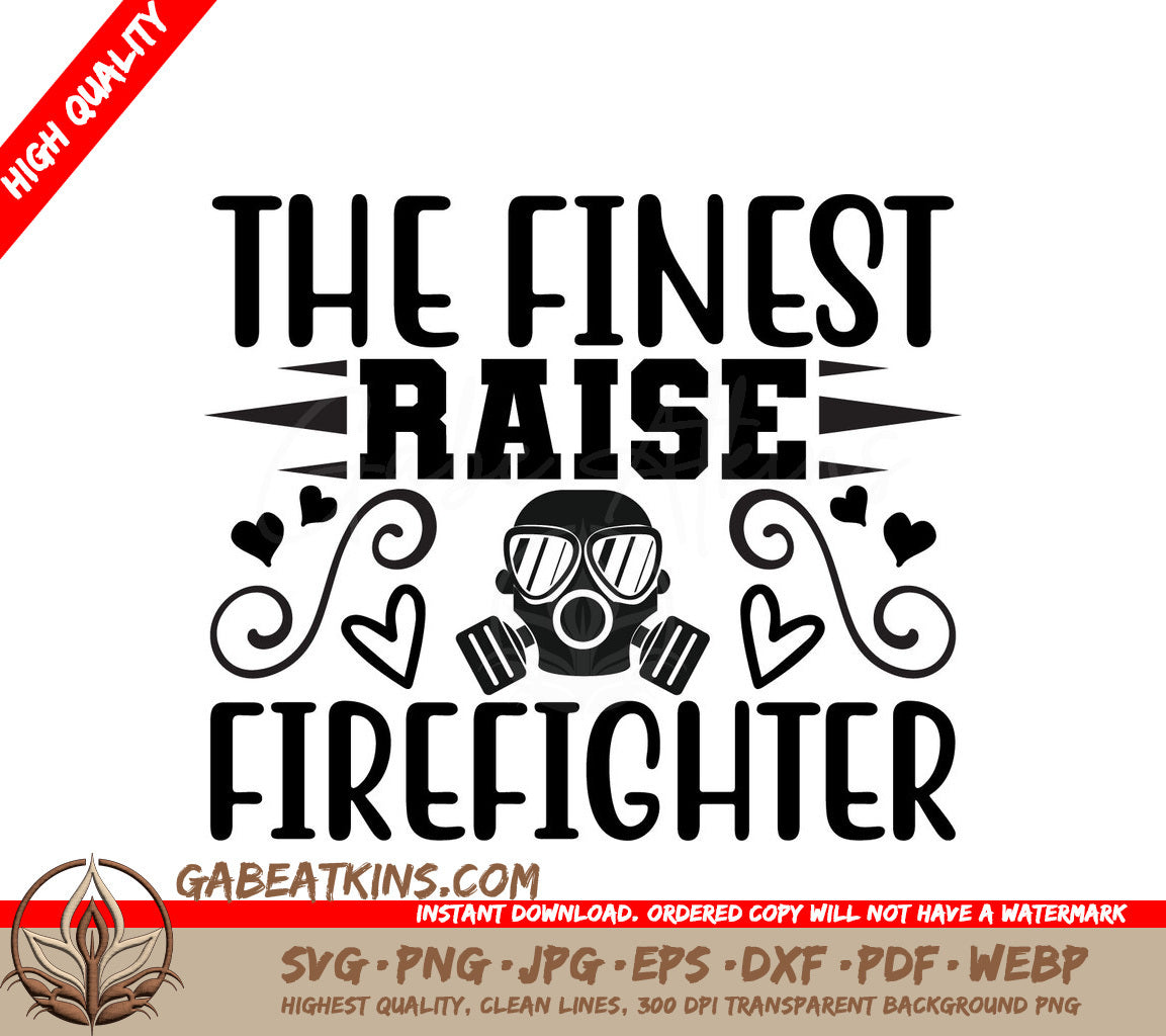 Finest Raise Firefighter SVG SVG