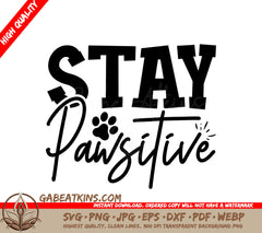 Stay Pawsitive SVG SVG