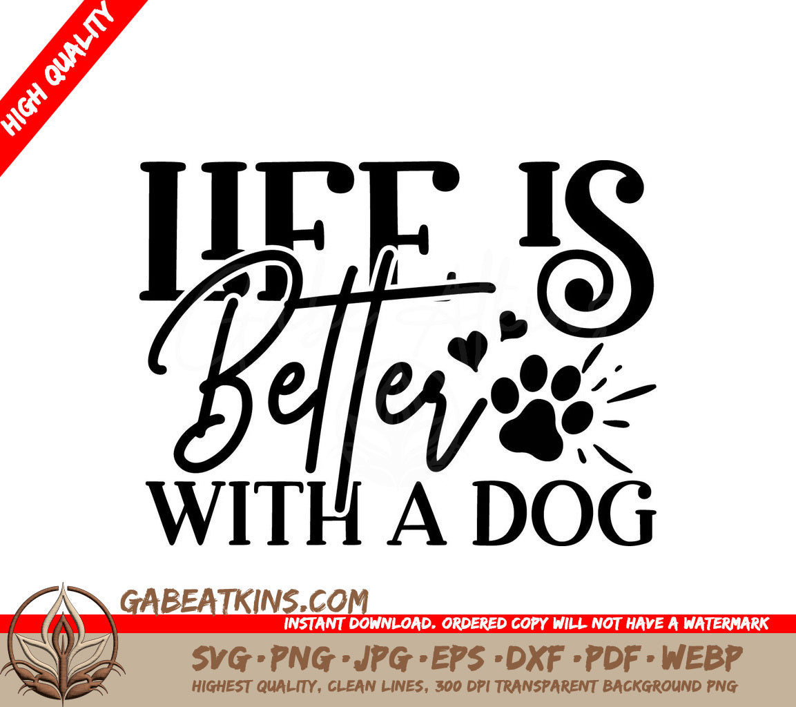 Life Is Better With Dog SVG SVG