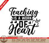 Teaching Is A Work Of Heart SVG SVG