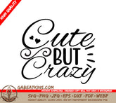 Cute & Crazy SVG SVG