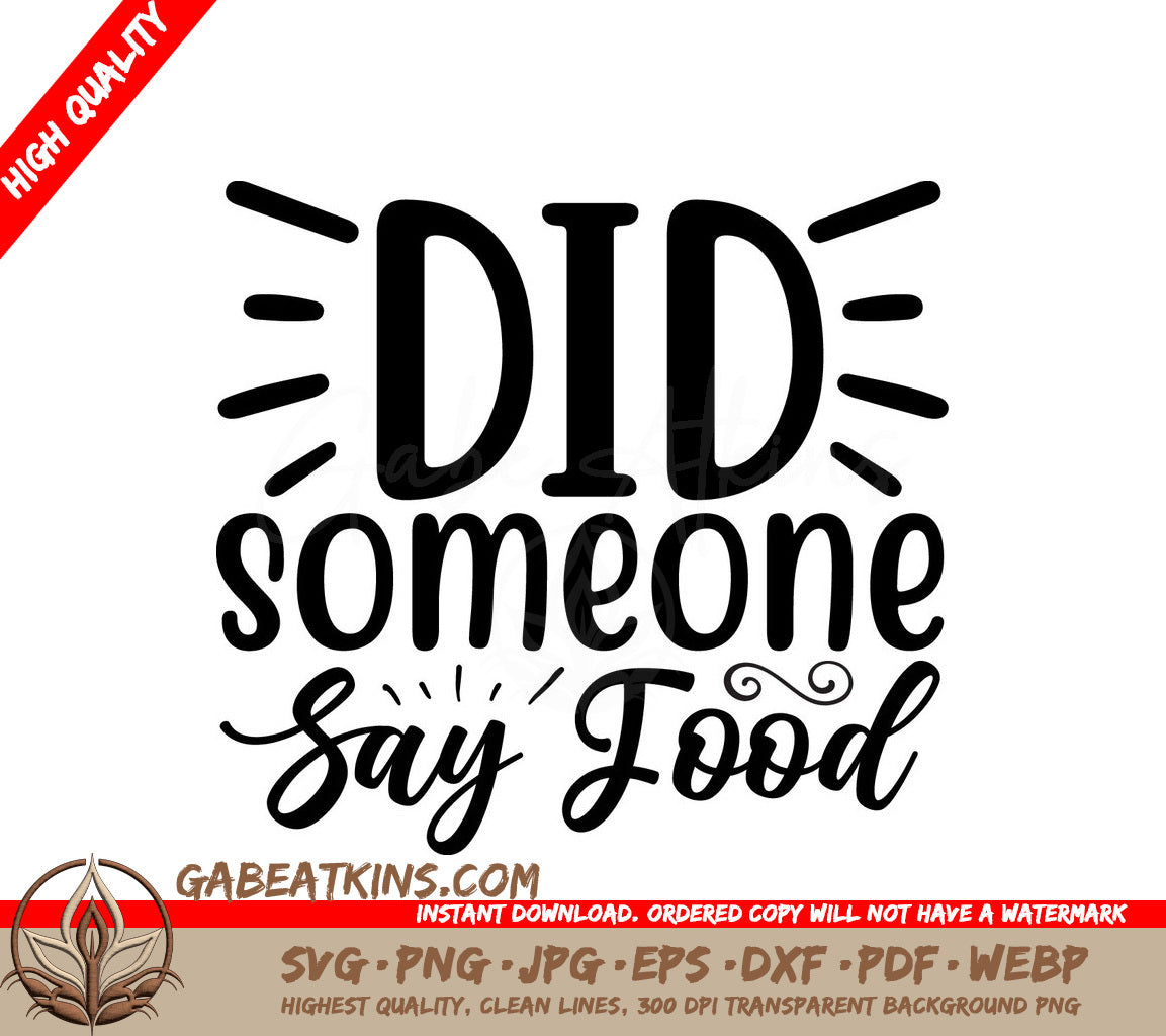 Did Someone Say Food SVG SVG