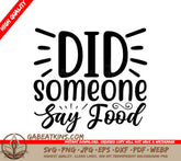 Did Someone Say Food SVG SVG