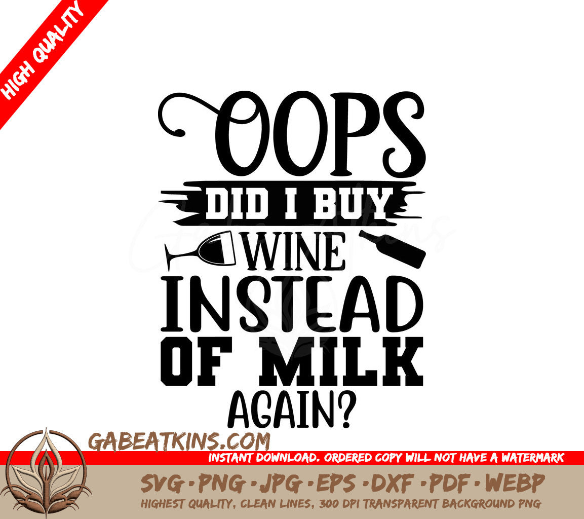 Oops Wine Instead Milk SVG SVG
