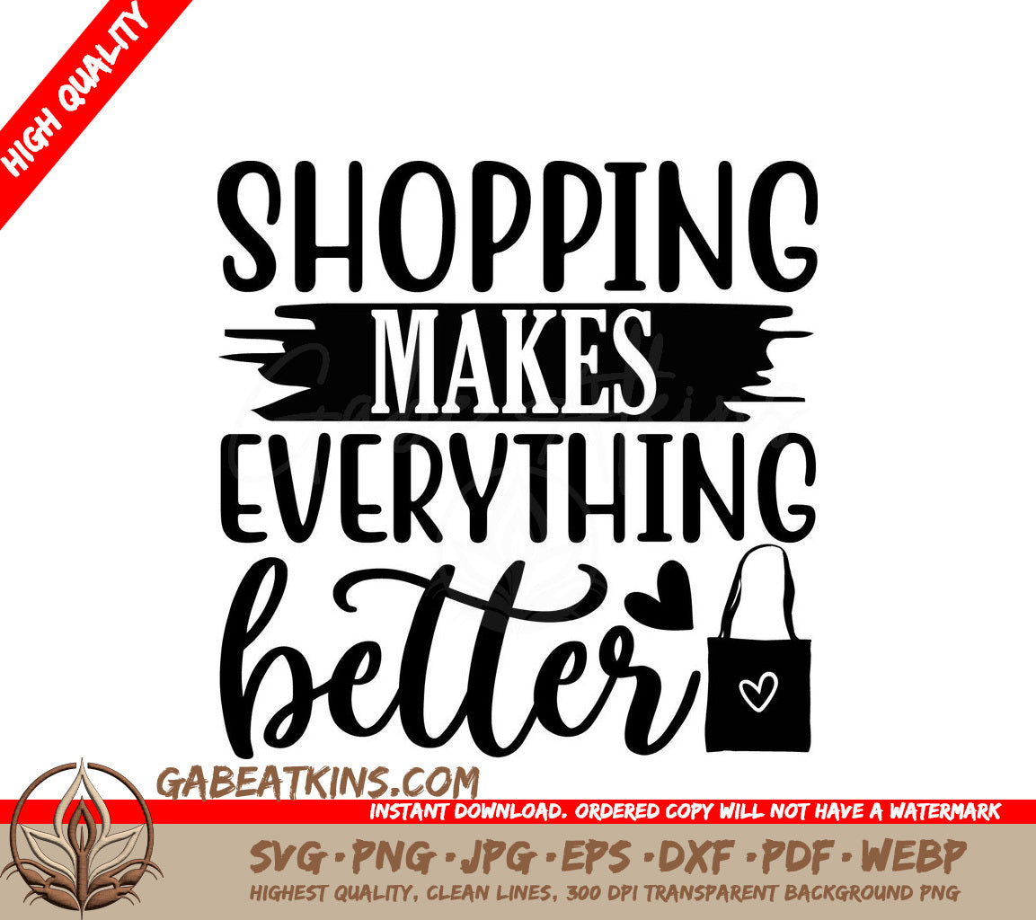 Shopping Makes Everything Better SVG SVG