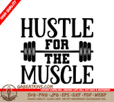 Hustle For The Muscle SVG SVG