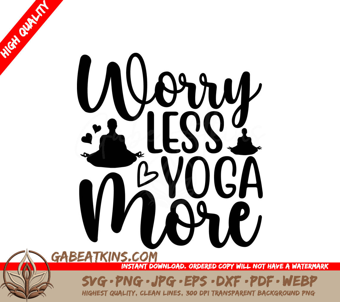 Worry Less Yoga More SVG SVG